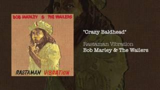 Crazy Baldhead (1976) - Bob Marley & The Wailers