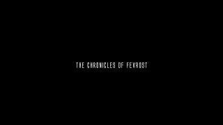 "The Chronicles of Fevrost"