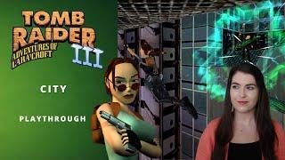 The big showdown! | City | Tomb Raider 3 | Let's Play