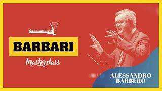 BARBARI [Masterclass] - Alessandro Barbero (Genova, 17 Marzo 2022)