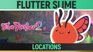 Slime Rancher 2 - Flutter Slime Locations - Where to find