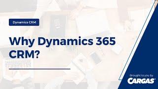 Why Microsoft Dynamics CRM?