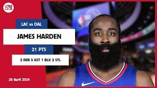 JAMES HARDEN 21 PTS 2 REB 5 AST 1 BLK 2 STL | vs DAL 26 Apr 23-24 LAC Player Highlights