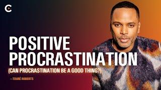 Positive Procrastination - The Called Podcast