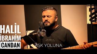 Halil İbrahim Candan ft. Türkü Atölyesi - Aşk Yoluna | #türküatölyesi