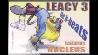 BREAK DJ LEACY & NUCLEUS - THE B.BEATS - B-BOY BREAK MIX