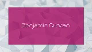 Benjamin Duncan - appearance