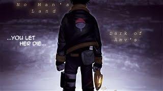 No Man's Land「AMV」▪ Uchiha Obito² (2017) ▪ (HD)