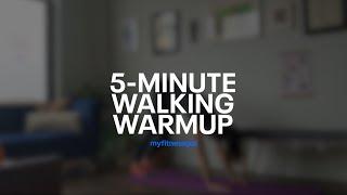 5-Minute Walking Warmup | MyFitnessPal