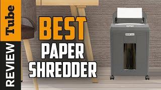  Paper Shredder: Best Paper Shredder 2022 (Buying Guide)