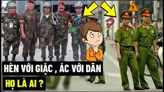 Hèn Với Giặc , Ác Với Dân , Họ Là Ai ?