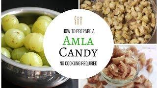 Amla candy || Indian Gooseberry candy || No cooking required