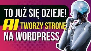 w 60 Sekund ⏰ Za DARMO AI Sztuczna Inteligencja Tworzy Stronę Na WordPress  ZipWP Astra | Spectra