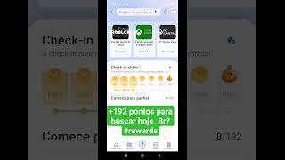 #rewards +192 pontos disponíveis hoje. faça pesquisas, jogue e veja notícias #bing