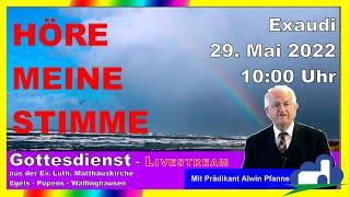 Gottesdienst  an Exaudi, 29. Mai 2022 um 10:00 Uhr