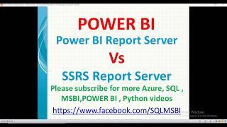 Power BI Report server vs SSRS report server | ssrs vs power bi report server | Power BI vs MSBI