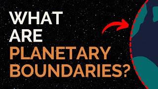 What are Planetary Boundaries?