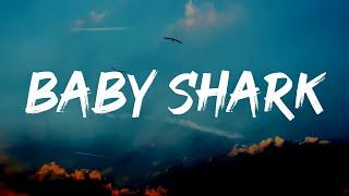 Baby Shark - (Lyrics)