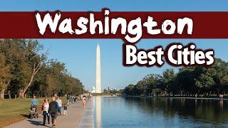 Top 7 Best Cities to Live in Washington, USA