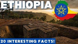 ETHIOPIA: 20 Facts in 4 MINUTES