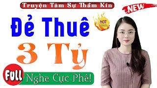 15 Phút Nghe #ThuHue Kể Chuyện Ngủ Ngon: ĐẺ THUÊ CHO GIÁM ĐỐC GIÁ 3 TỶ - Full Tâm Sự Thầm Kín 2023