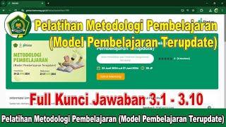 Full Kunci Jawaban Pelatihan Metodologi Pembelajaran (Model Pembelajaran Terupdate)