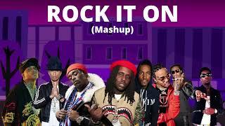 Rock It On (Mashup) (Feat. Ski Mask The Slump God, Pharrell Williams, Lil Uzi Vert, And More.)