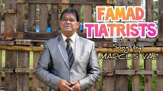 Goa Konkani song |  FAMAD TIATRIST  | by MARCUS VAZ  | 2021..Song from Mario Menezes Album ..MUSIC..