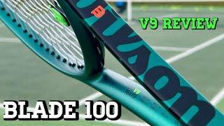Wilson Blade 100 V9 | Tennis Racket / Racquet Review
