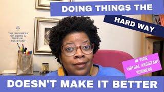 Doing Things The Hard Way Doesn't Make It Better - Episode 267