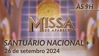 Missa | Santuário Nacional de Aparecida 9h 26/09/2024