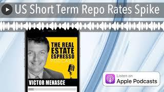 US Short Term Repo Rates Spike