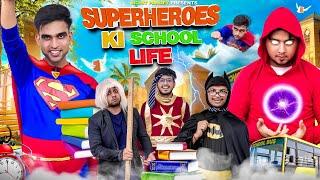 SUPERHEROES Ki SCHOOL LIFE || Mohit Pandey