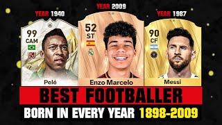 BEST FOOTBALLER BORN IN EVERY YEAR 1898-2009!  ft. Pele, Messi, Enzo Alves… etc