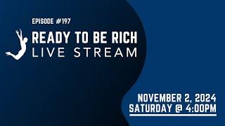 RTBR Live Stream Episode #197 - Nov 2, 2024 - 4PM