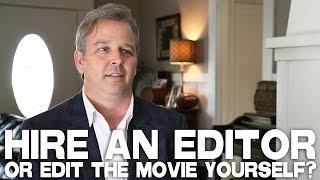 Filmmaking Debate: Hire An Editor Or Edit The Movie Yourself? by Patrick Creadon