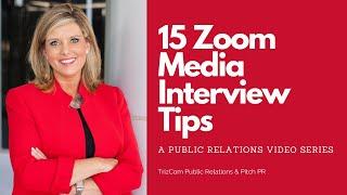 Public Relations: Zoom Interviews - 15 Tips for TV interviews