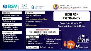 High Risk Pregnancy || 23.03.2021 || TOG Webinar || Science Integra