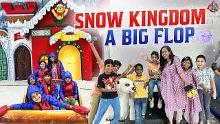 Snow Kingdom A Big Flop || Junnu Munnu Vlogs || @JunnuMunnuOfficial