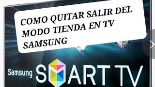 como quitar sacar de modo tienda un smart led tv samsung serie 5, 6 un55j5500 y otros