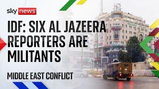 Israel claims six Al Jazeera reporters are Gaza militants | Middle East conflict