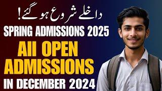 Spring Admissions 2025 are open Now | All Open Admissions in December