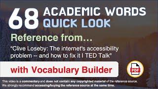 68 Academic Words Quick Look Ref from "Clive Loseby: The internet's accessibility [...] | TED Talk"