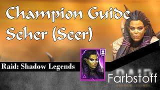 Raid: Shadow Legends - Champion Guide - Seher (Seer)