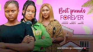 BFF - MERCY KENNETH, UCHECHI TREASURE OKONKWO, LINC EDOCHIE, NINA EZE#newmovie best friends forever