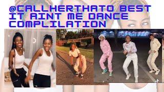 @callherthato best In Ain’t Me Dance compilation