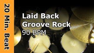 Laid Back Drum Track - Groove Rock 90 BPM (20 Minute Beat)