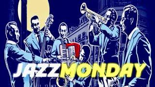 JAZZ Monday a Music to Ignite Exciting Weekstart!