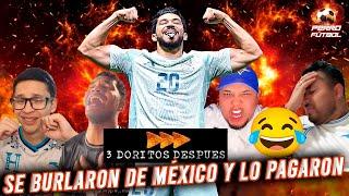 ¡HONDUREÑOS SE BURLAN DE MÉXICO Y 3 DORITOS DESPUÉS!