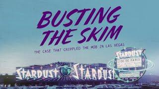 Busting the Skim: The Case That Crippled the Mob in Las Vegas